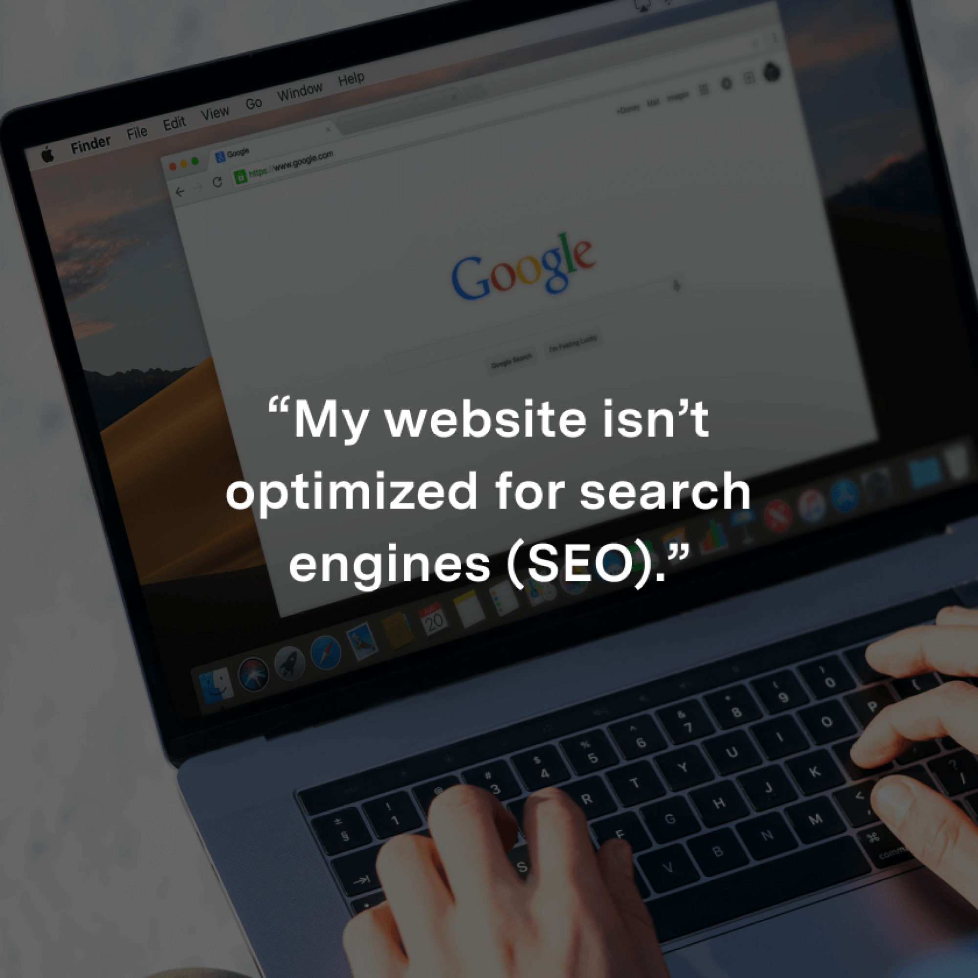 My website isn’t optimized for search engines (SEO).