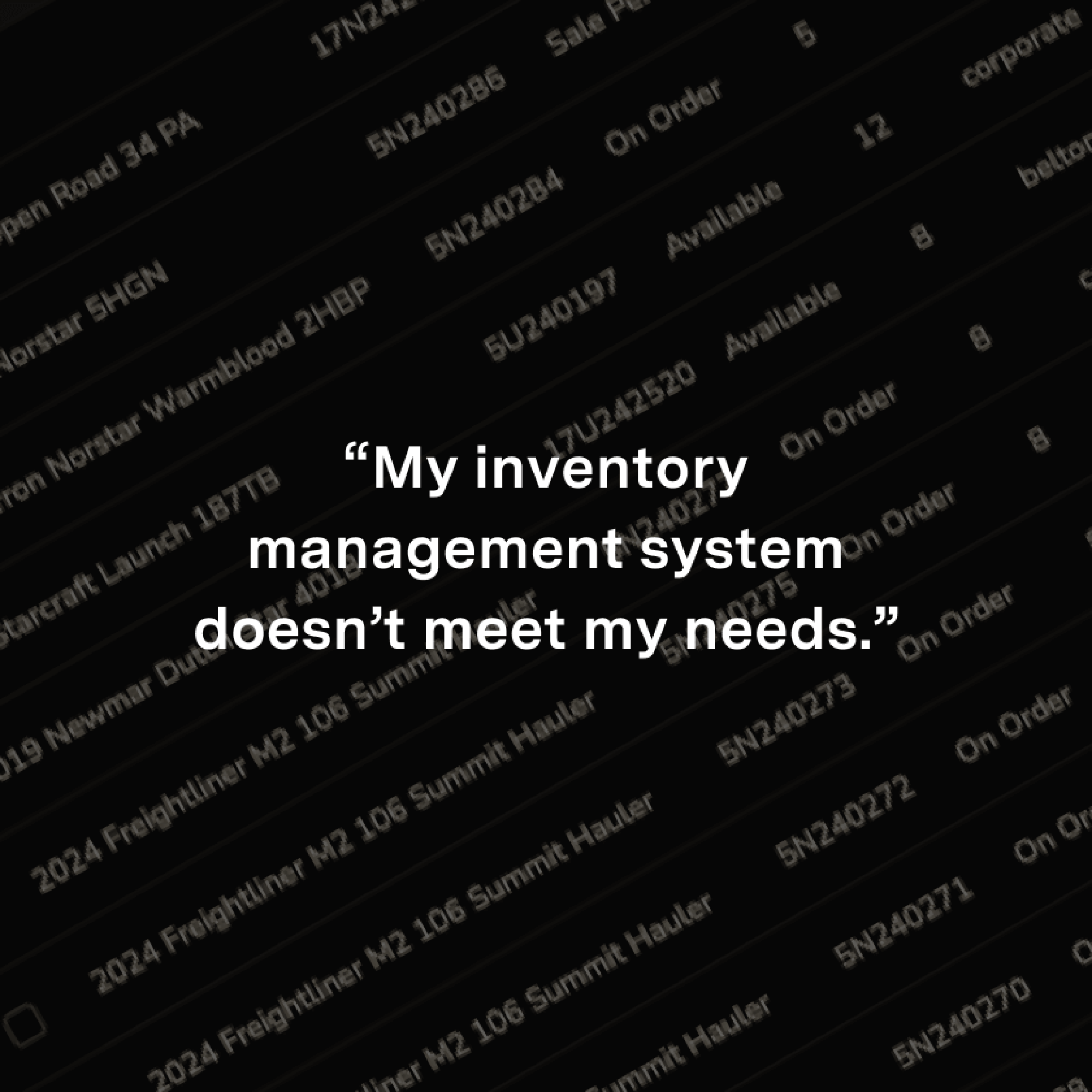 My inventory management system doesn’t meet my needs.